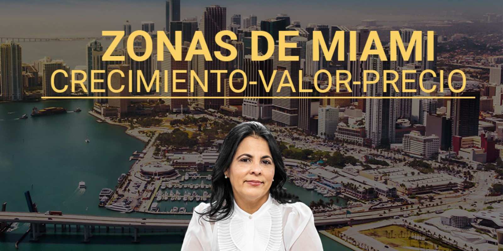 Zonas de Miami, crecimiento y precios para comprar y alquilar